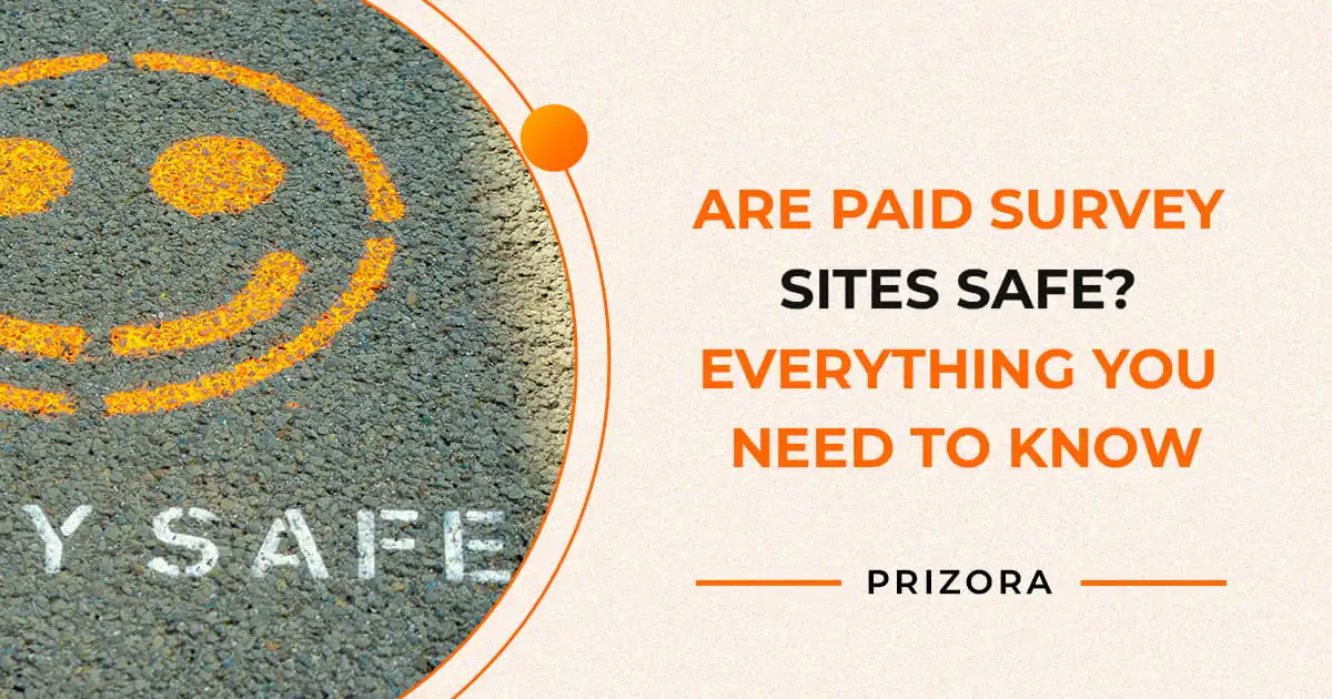 Are Paid Survey Sites Safe? Everything You Need to Know