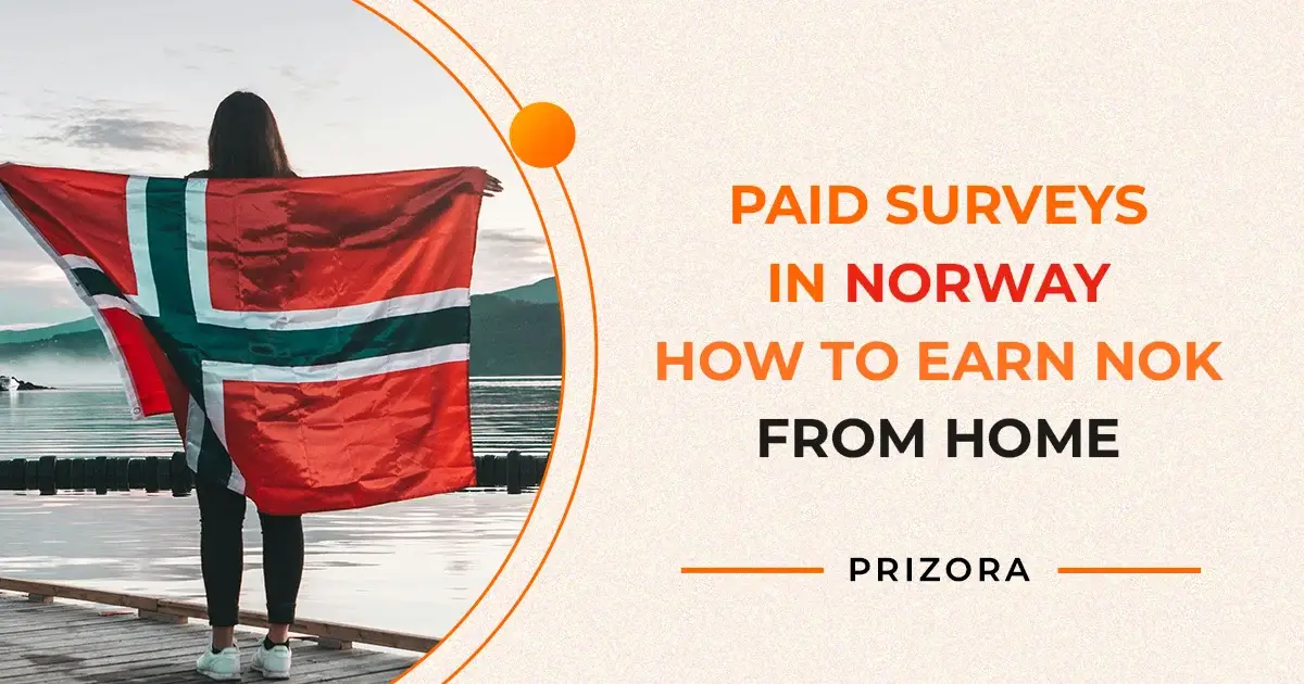 Paid Surveys in Norway — How to Earn NOK from Home
